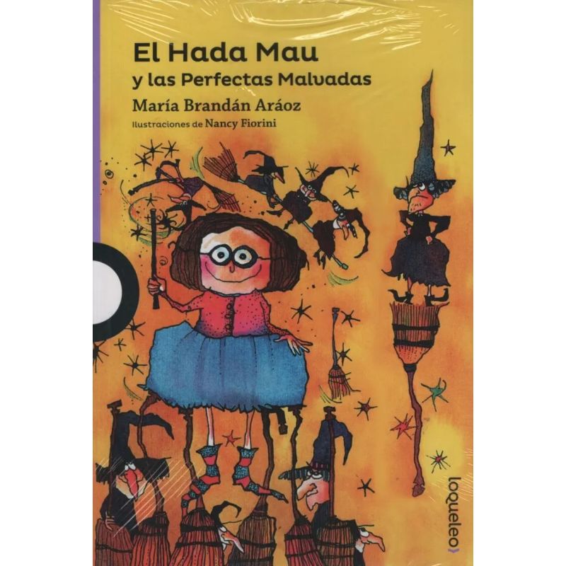 HADA MAU Y LAS PERFECTAS MALVADAS, EL - LOQUELEO MORADA (Nuevo)