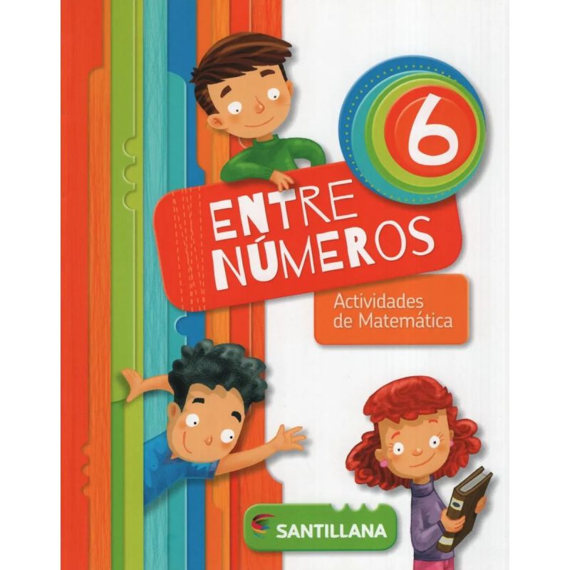 ENTRE NUMEROS 6 - ACTIVIDADES DE MATEMATICA (Nuevo)