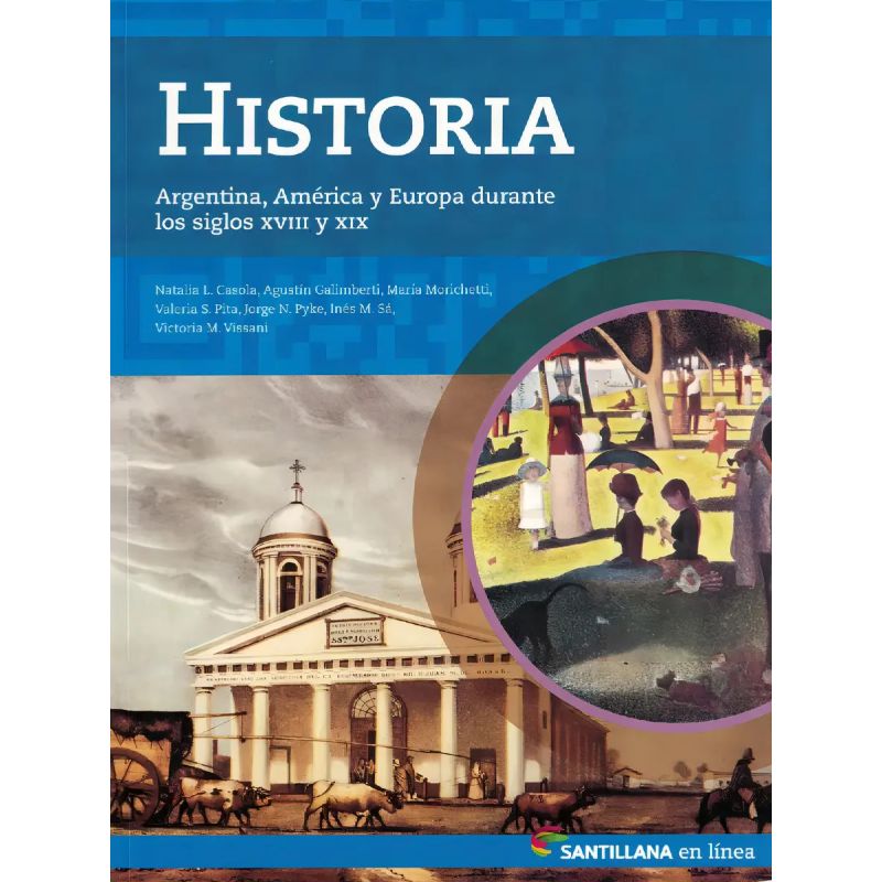 HISTORIA EN LINEA - ARGENTINA, AMERICA Y EUROPA DURANTE LOS SIGLOS XVIII Y XIX (Nuevo)