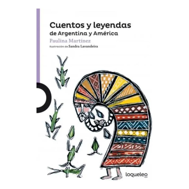 CUENTOS Y LEYENDAS DE ARGENTINA Y AMERICA - LOQUELEO MORADA (Nuevo)