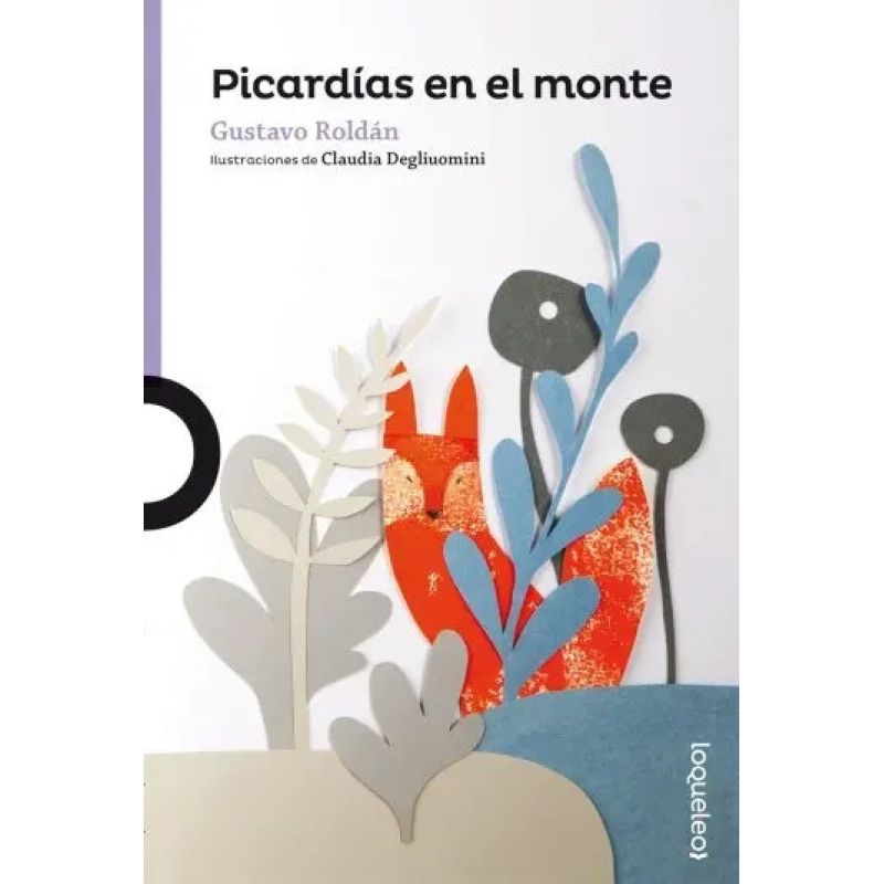 PICARDIAS EN EL MONTE - LOQUELEO MORADA (Nuevo)