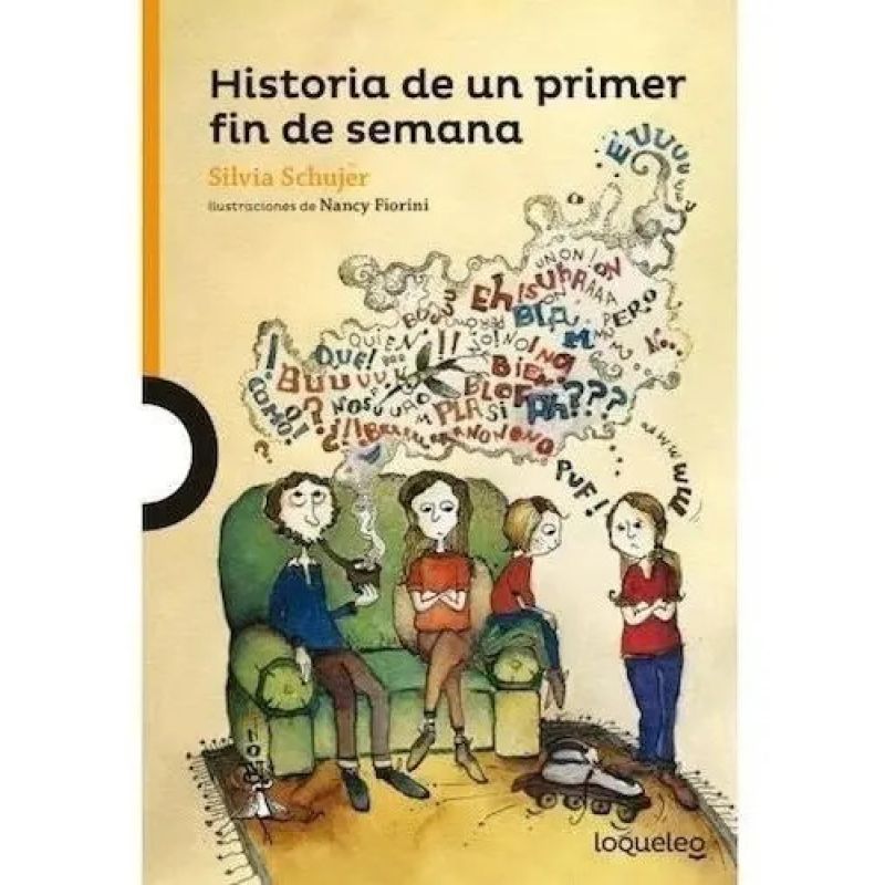 HISTORIA DE UN PRIMER FIN DE SEMANA - LOQUELEO MORADA** (Nuevo)