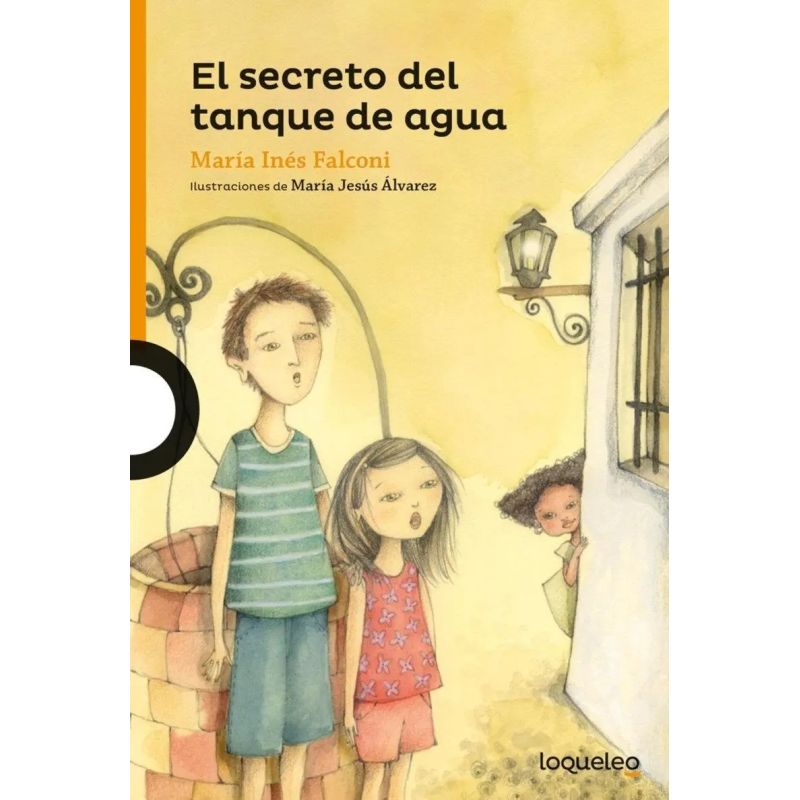 SECRETO DEL TANQUE DE AGUA, EL - EL TANQUE DE AGUA 1 - LOQUELEO NARANJA (Nuevo)