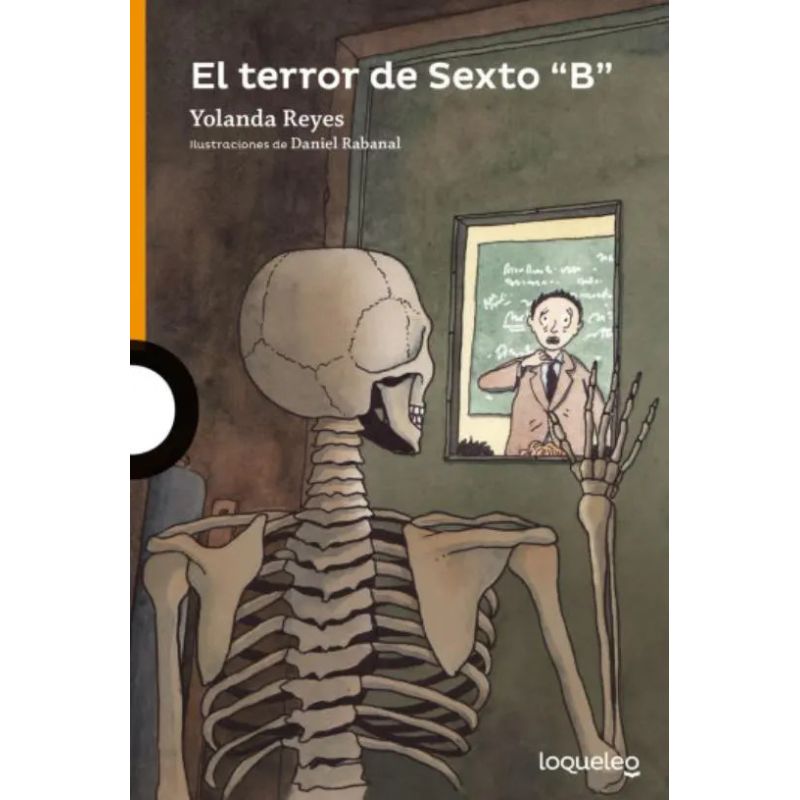 TERROR DE SEXTO "B", EL - LOQUELEO NARANJA (Nuevo)