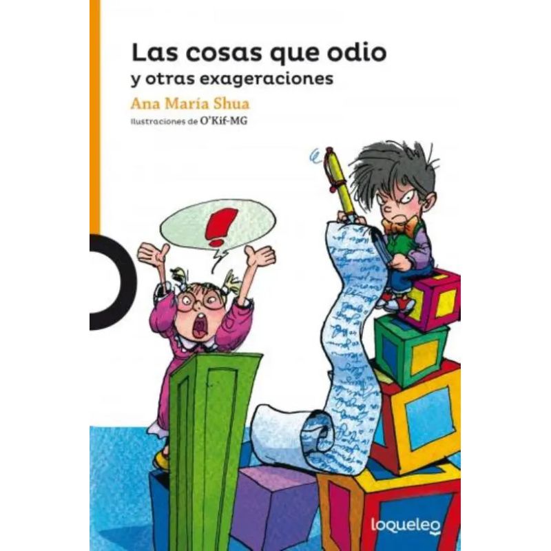 COSAS QUE ODIO Y OTRAS EXAGERACIONES, LAS - LOQUELEO NARANJA (Nuevo)