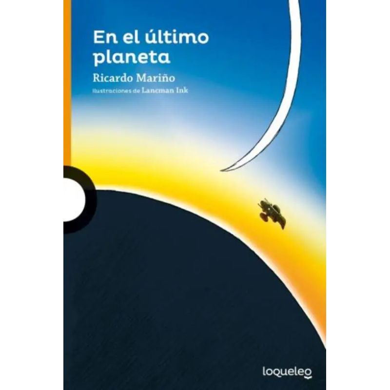 EN EL ULTIMO PLANETA  - LOQUELEO NARANJA (Nuevo)