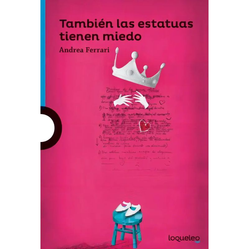 TAMBIEN LAS ESTATUAS TIENEN MIEDO - LOQUELEO AZUL (Nuevo)