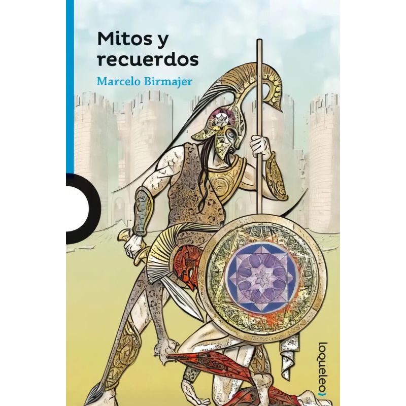MITOS Y RECUERDOS  - LOQUELEO AZUL (Nuevo)