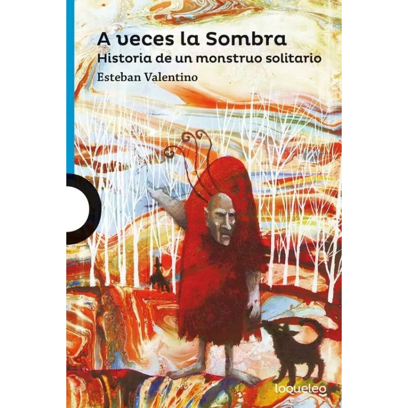 A VECES LA SOMBRA - LOQUELEO AZUL (Nuevo)