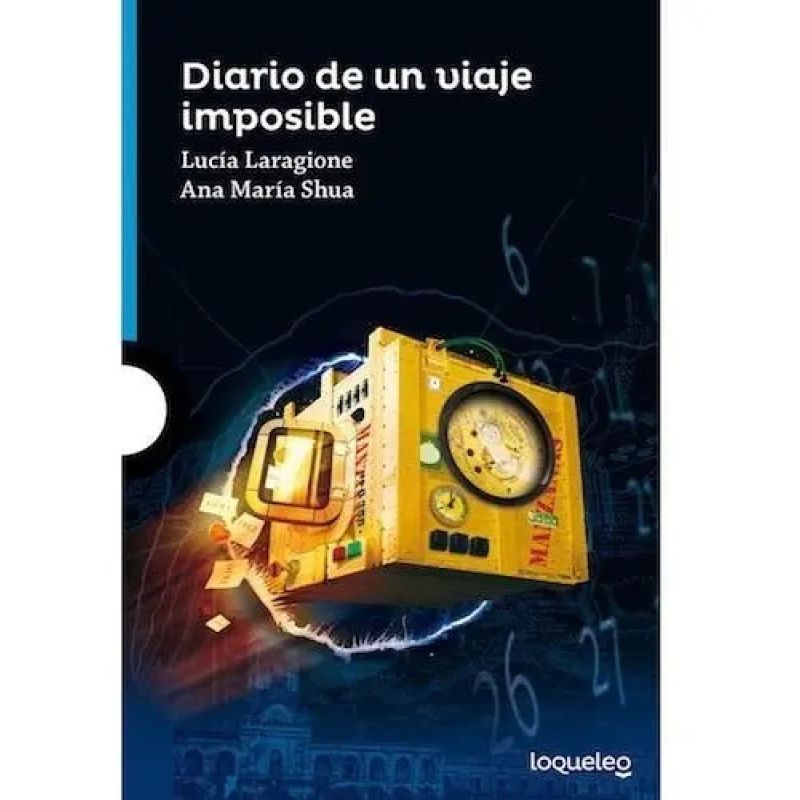 DIARIO DE UN VIAJE IMPOSIBLE - LOQUELEO AZUL (Nuevo)