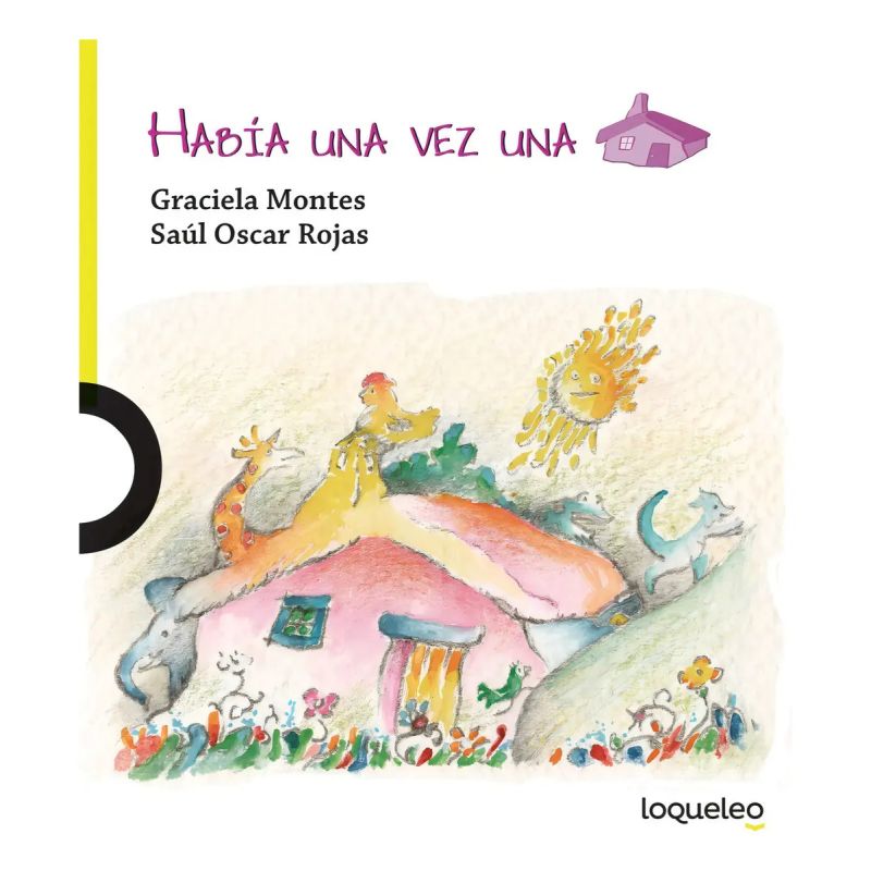 HABIA UNA VEZ UNA CASA - LOQUELEO LIMA (Nuevo)