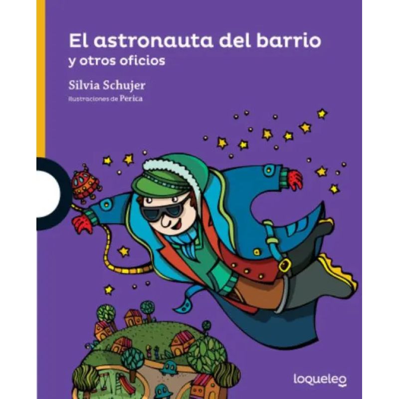 ASTRONAUTA DEL BARRIO, EL - LOQUELEO AMARILLA (Nuevo)