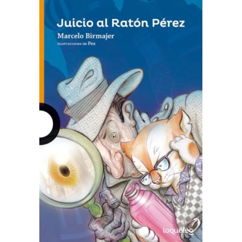 JUICIO AL RATON PEREZ - LOQUELEO NARANJA (Nuevo)