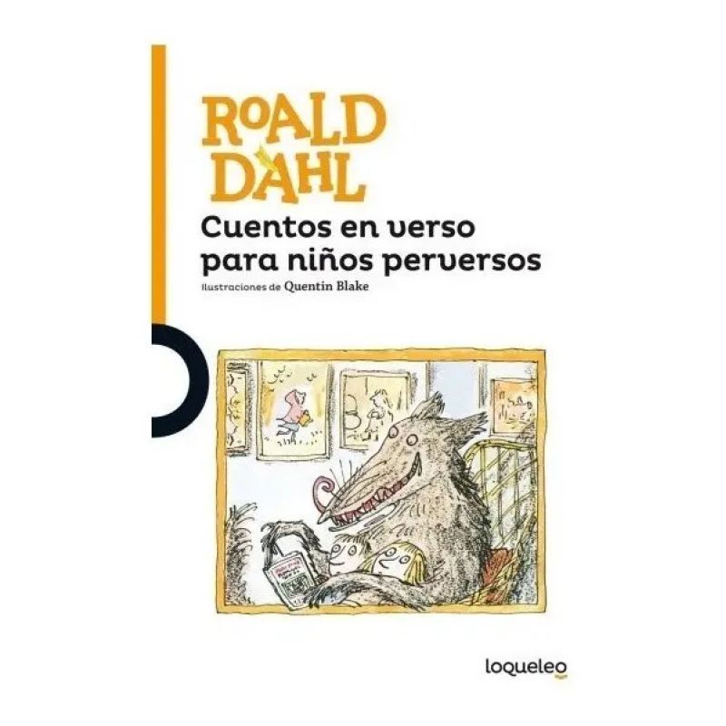 CUENTOS EN VERSO PARA NIÑOS PERVERSOS - LOQUELEO NARANJA (Nuevo)