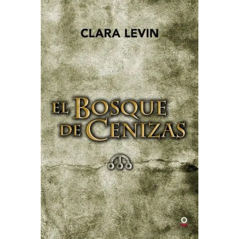 BOSQUE DE CENIZAS, EL - SAGA DE LOS NOMBRES 3 - SERIE ROJA (Nuevo)