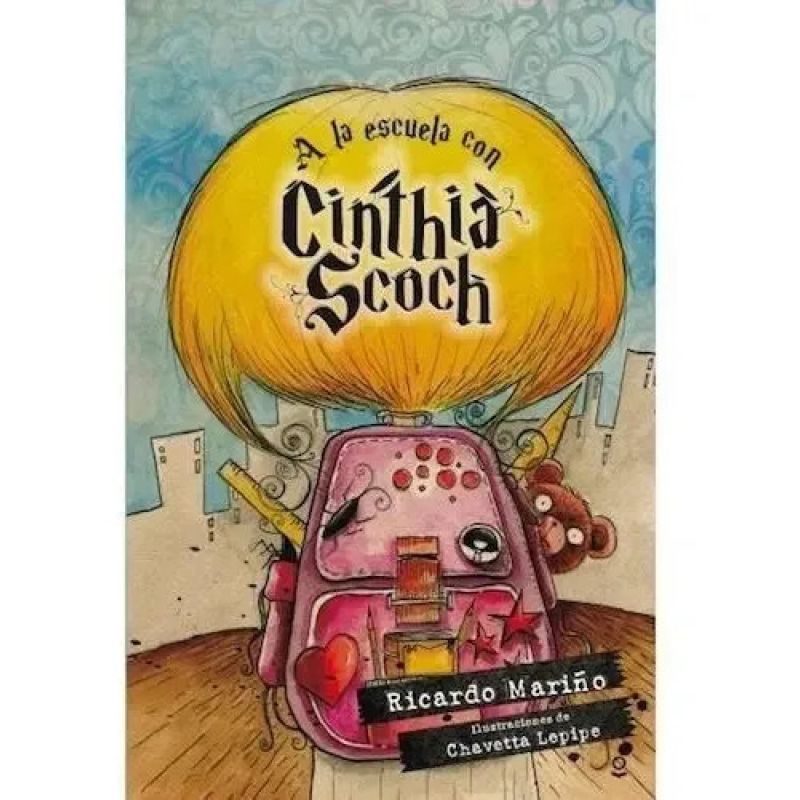 A LA ESCUELA CON CINTHIA SCOCH (Nuevo) - Miniatura 2