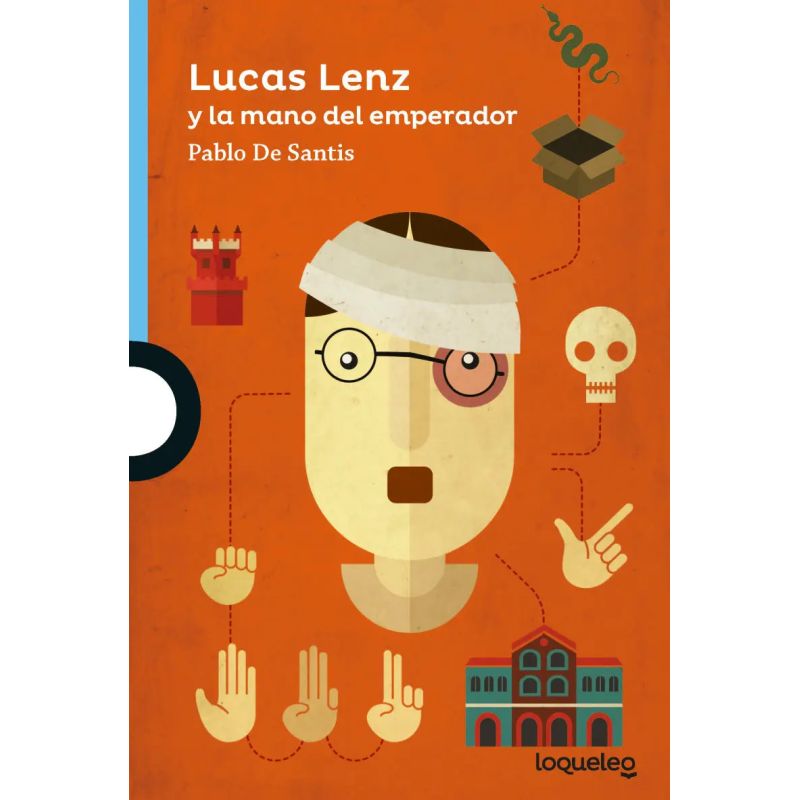 LUCAS LENZ Y LA MANO DEL EMPERADOR - LOQUELEO AZUL (Nuevo)