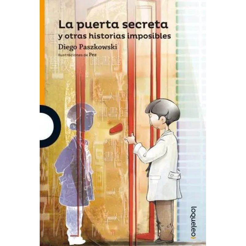 PUERTA SECRETA,LA - LOQUELEO NARANJA** (Nuevo)