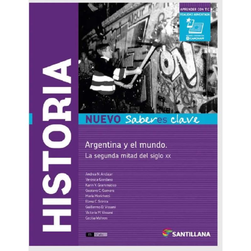 HISTORIA - NUEVO SABERES CLAVE - ARGENTINA Y EL MUNDO. LA SEGUNDA MITAD DE SIGLO XX (Nuevo)