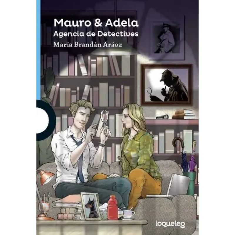 MAURO Y ADELA. AGENCIA DE DETECTIVES - LOQUELEO AZUL (Nuevo)