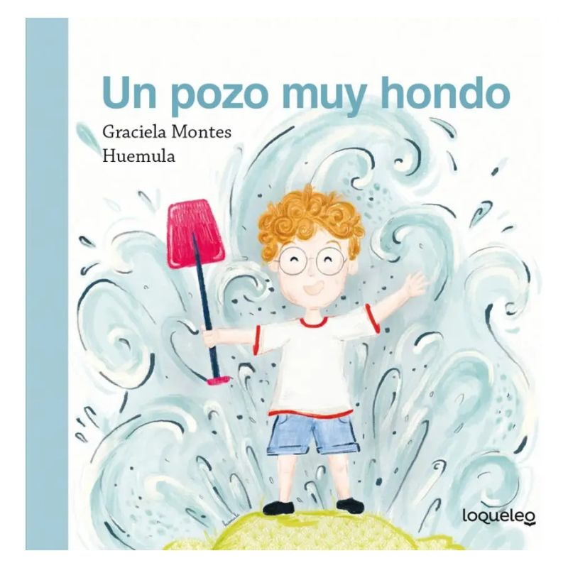 UN POZO MUY HONDO - LOQUELEO PEQUEÑAS HISTORIAS - CARTONE (Nuevo)
