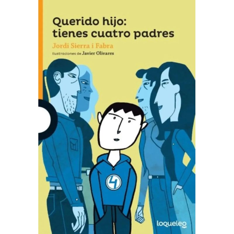 QUERIDO HIJO: TIENES CUATRO PADRES - LOQUELEO NARANJA (Nuevo) - Miniatura 2