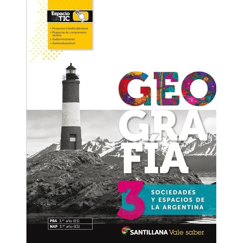 GEOGRAFIA 3 - VALE SABER - SOCIEDADES Y ESPACIOS DE LA ARGENTINA (Nuevo)
