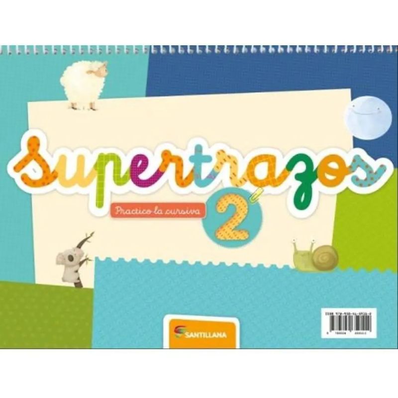 SUPERTRAZOS 2 - PRACTICA DE CALIGRAFIA Y ORTOGRAFIA (2020) PRACTICO LA CURSIVA (Nuevo)