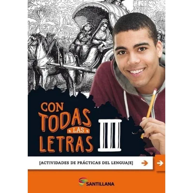 CON TODAS LAS LETRAS III - ACTIVIDADES DE PRACTICAS DEL LENGUAJE III (2020) (Nuevo)