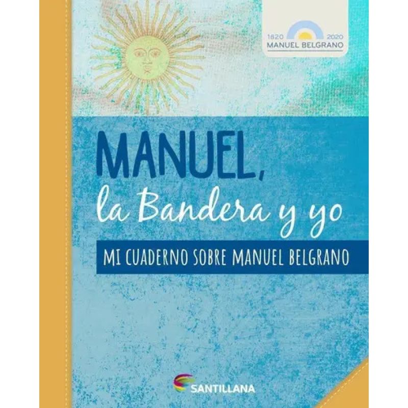 MANUEL, LA BANDERA Y YO (Nuevo)