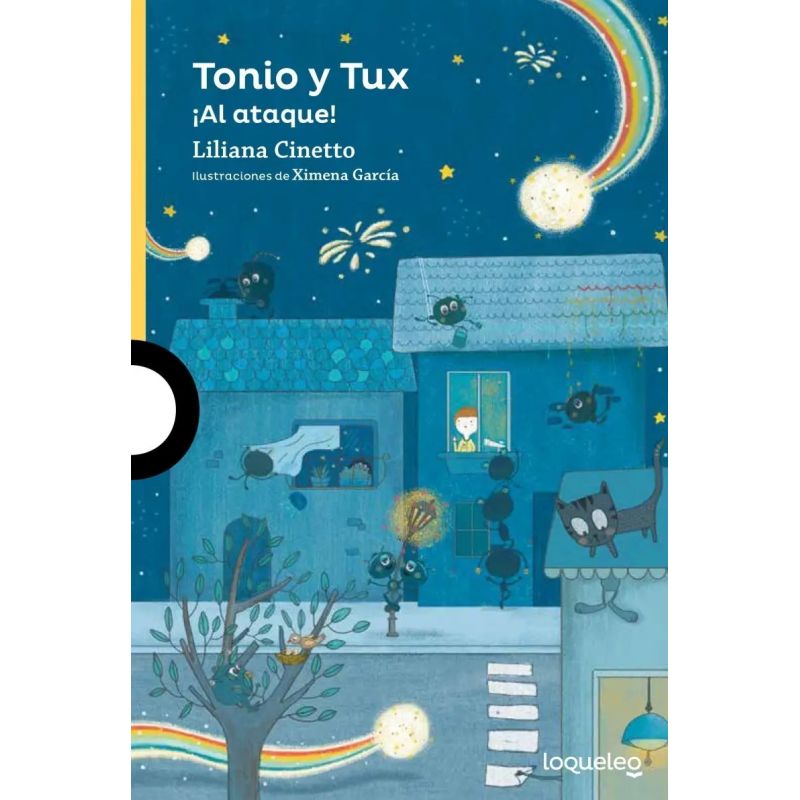 TONIO Y TUX AL ATAQUE! - LOQUELEO AMARILLA (+6) (Nuevo)