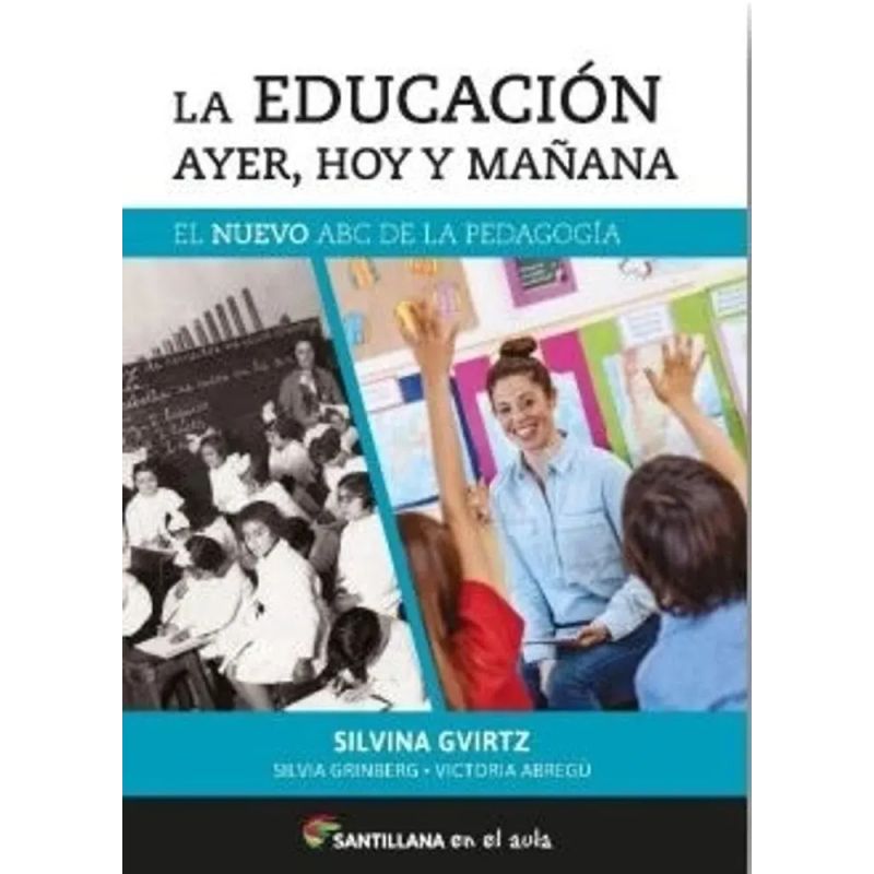 EDUCACION AYER, HOY Y MAÑANA, LA (Nuevo)