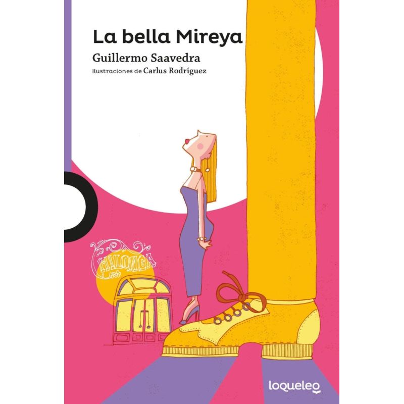 BELLA MIREYA, LA. CUENTOS ETERNOS EN VERSOS MODERNOS - LOQUELEO MORADA (Nuevo)