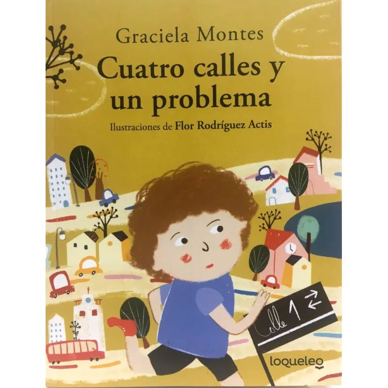 CUATRO CALLES Y UN PROBLEMA - LOQUELEO AMARILLA (Nuevo)