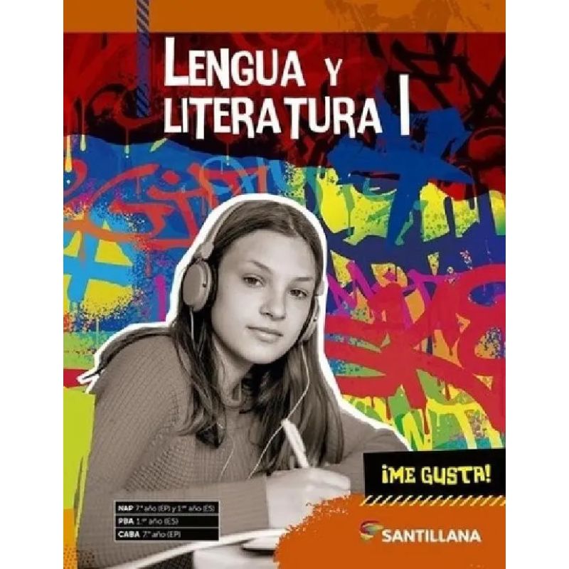 LENGUA Y LITERATURA I - ME GUSTA! (Nuevo)
