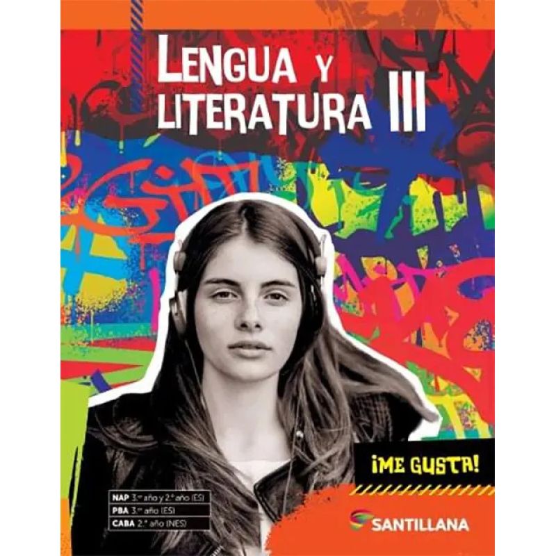 LENGUA Y LITERATURA III - ME GUSTA! (Nuevo)