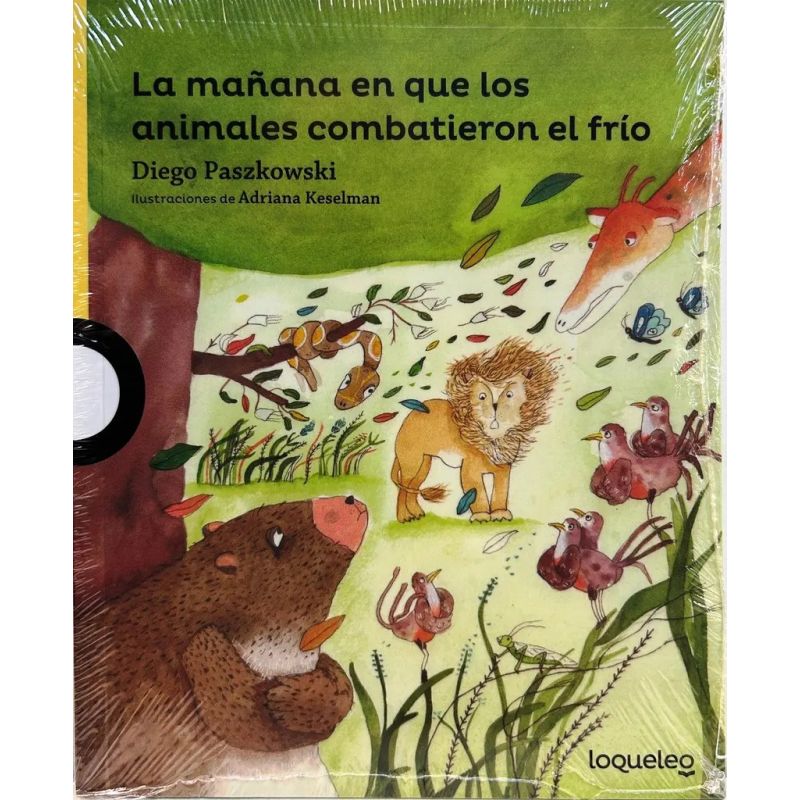 MAÑANA EN QUE LOS ANIMALES COMBATIERON EL FRIO, LA - LOQUELEO AMARILLA (Nuevo)
