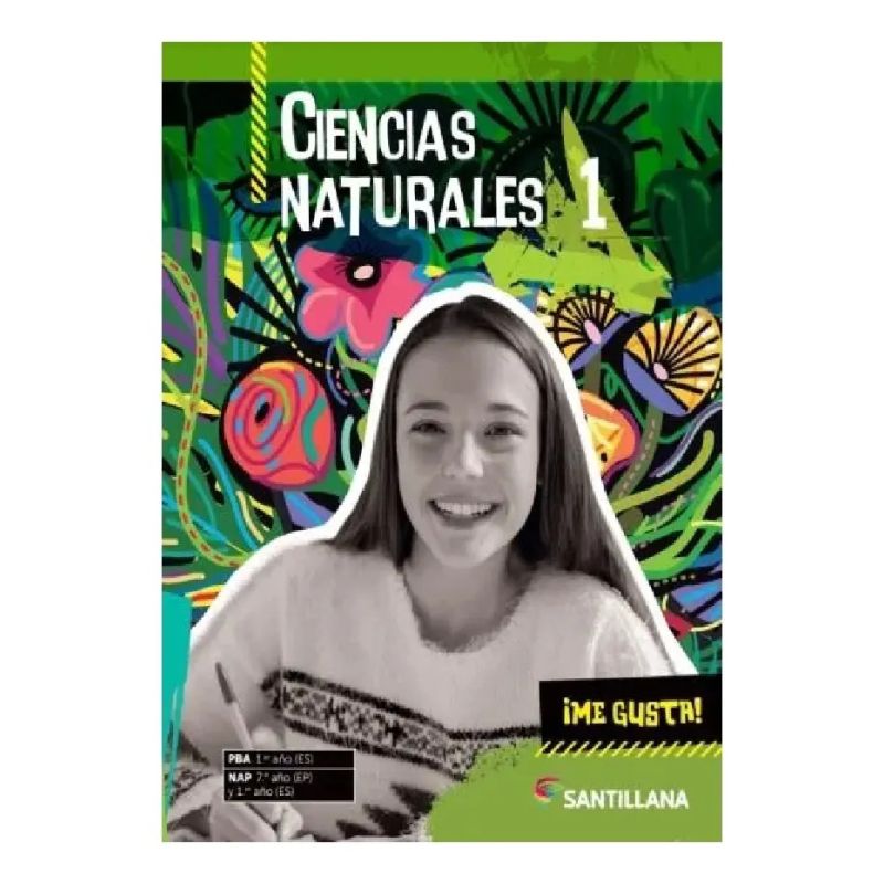 CIENCIAS NATURALES 1 - ME GUSTA! (Nuevo)