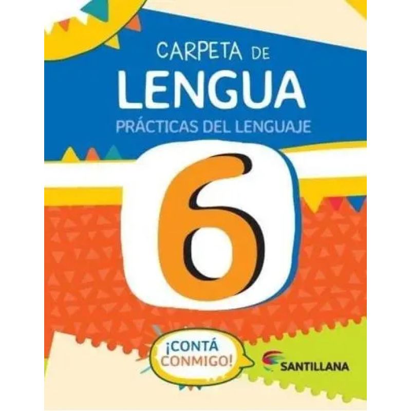 CARPETA DE LENGUA 6 - PRACTICAS DEL LENGUAJE - CONTA CONMIGO! (Nuevo)