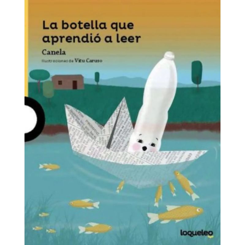 BOTELLA QUE APRENDIO A LEER, LA - LOQUELEO AMARILLA (Nuevo)