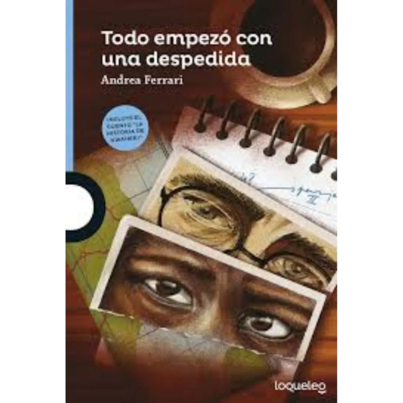 TODO EMPEZO CON UNA DESPEDIDA - LOQUELEO AZUL (Nuevo)
