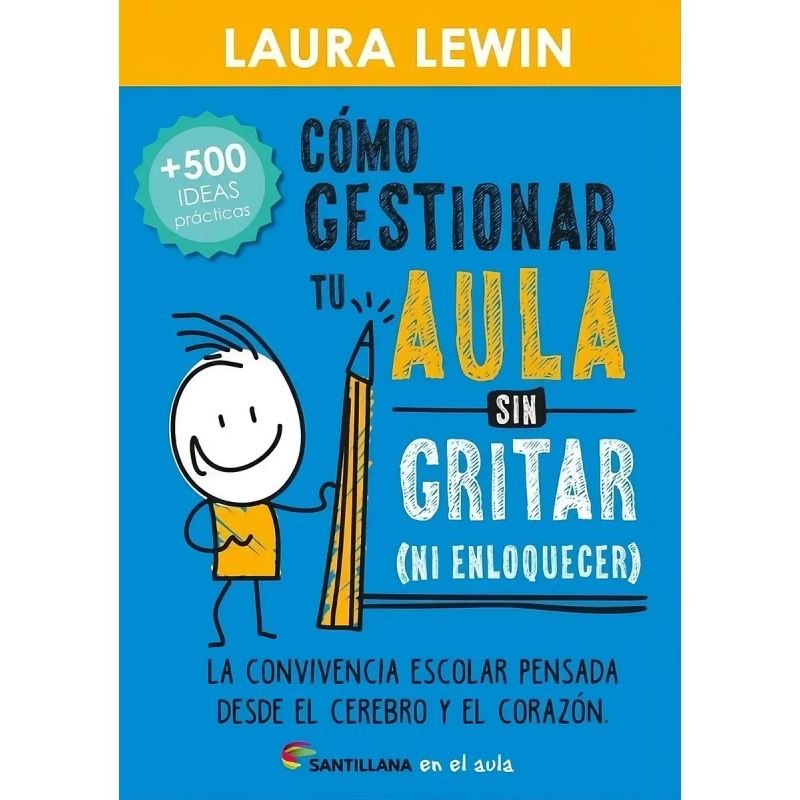 COMO GESTIONAR TU AULA SIN GRITAR (Nuevo)