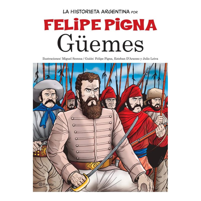GUEMES - LA HISTORIETA ARGENTINA