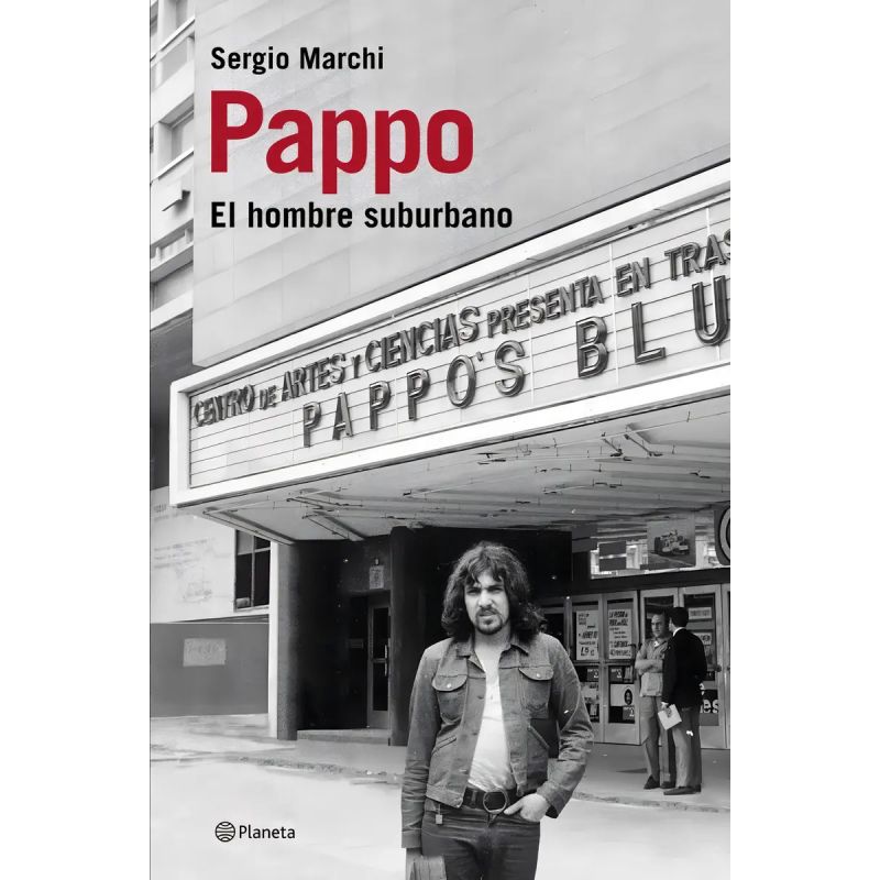 PAPPO:BIOGRAFIA DEL HOMBRE SUBURBANO (Nuevo)