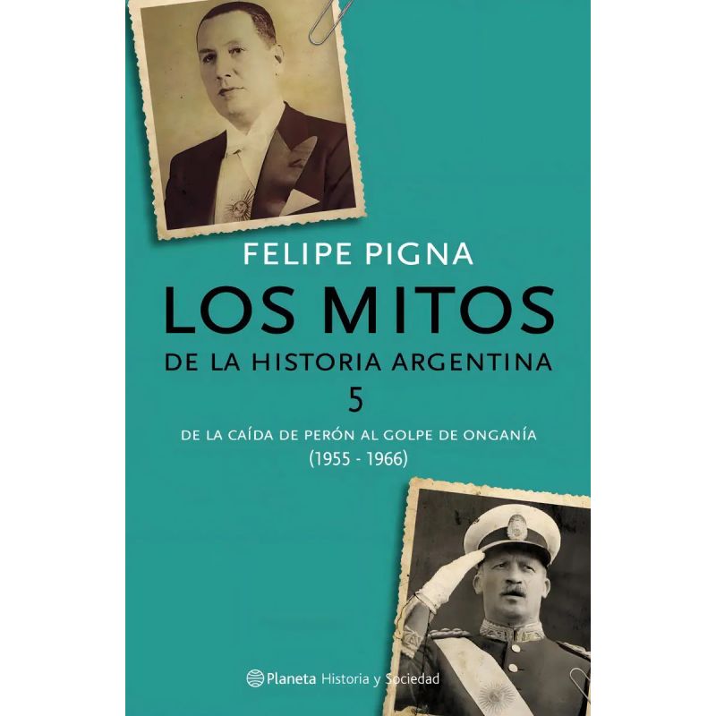 MITOS DE LA HISTORIA ARGENTINA 5 (Nuevo)