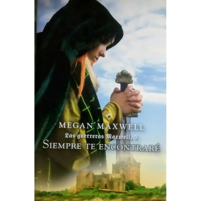 SIEMPRE TE ENCONTRARE - LAS GUERRERAS MAXWELL 3 (Nuevo)