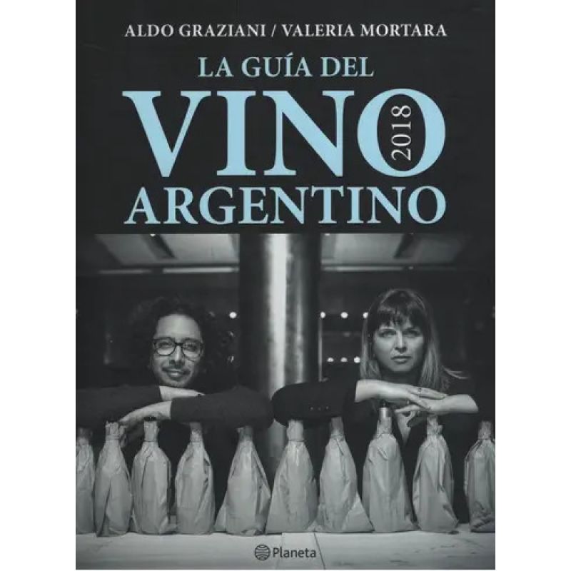 GUIA DEL VINO ARGENTINO 2018, LA (Nuevo)