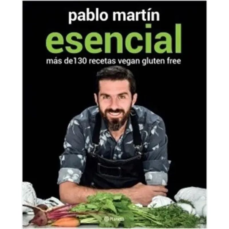 ESENCIAL - MAS DE 130 RECETAS VEGAN GLUTEN FREE (Nuevo)