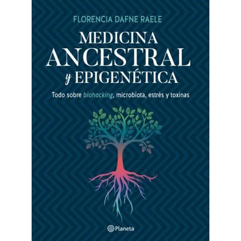 MEDICINA ANCESTRAL Y EPIGENETICA* (Nuevo)