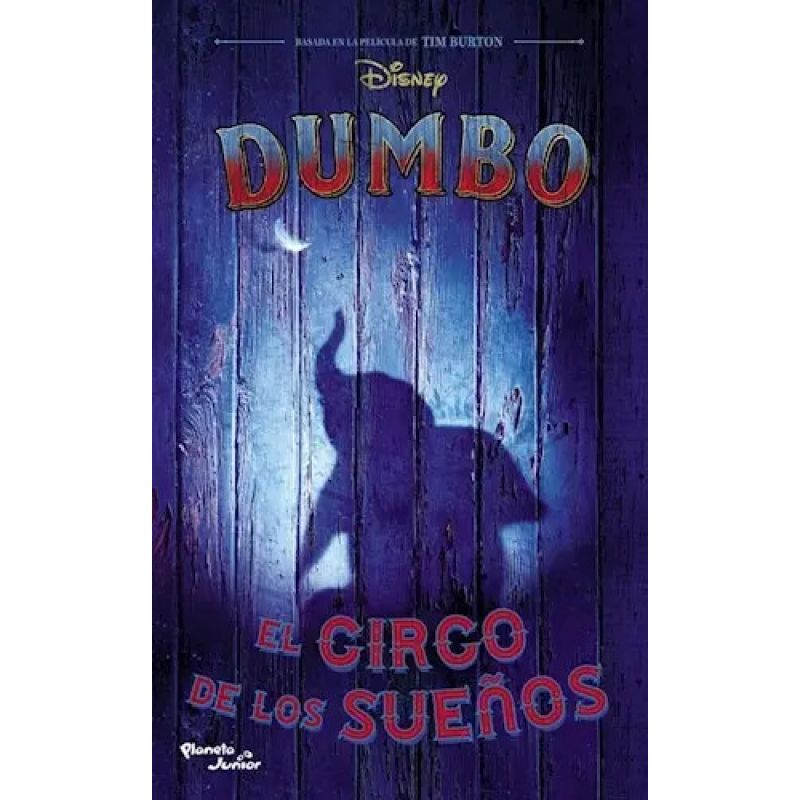 DUMBO, EL CIRCO DE LOS SUEÑOS - LA NOVELA (Nuevo)